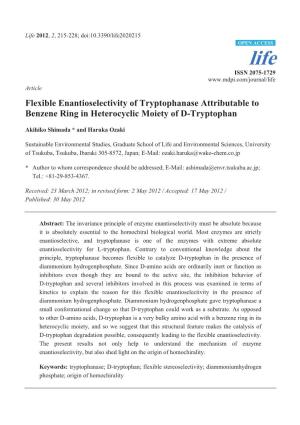 Flexible Enantioselectivity of Tryptophanase Attributable to Benzene Ring in Heterocyclic Moiety of D-Tryptophan