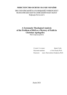 A Systematic Theological Analysis of the Problem of Hell As a Mystery of Faith in Christian Apologetics Магістерська Робота