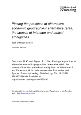 Placing the Practices of Alternative Economic Geographies: Alternative Retail, the Spaces of Intention and Ethical Ambiguities