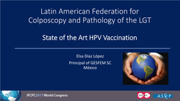 Latin American Federation for Colposcopy and Pathology of the LGT