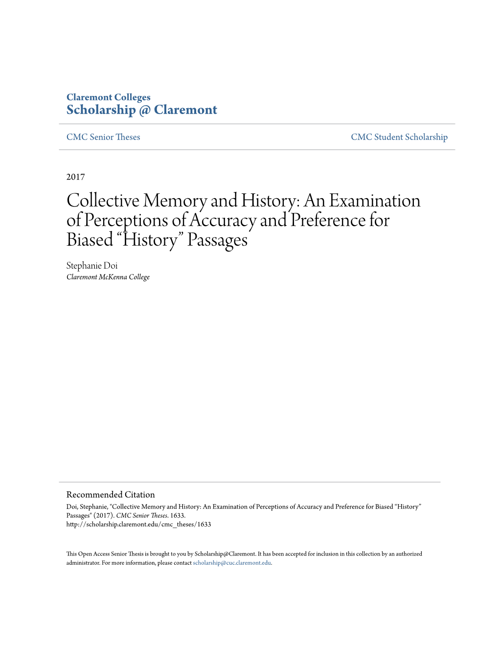 Collective Memory and History: an Examination of Perceptions of Accuracy and Preference for Biased “History” Passages Stephanie Doi Claremont Mckenna College