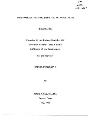 Y 2 0 ANDRE MALRAUX: the ANTICOLONIAL and ANTIFASCIST YEARS DISSERTATION Presented to the Graduate Council of the University Of