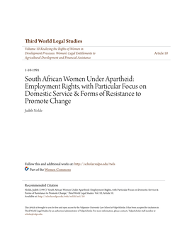 South African Women Under Apartheid: Employment Rights, with Particular Focus on Domestic Service & Forms of Resistance to Promote Change Judith Nolde
