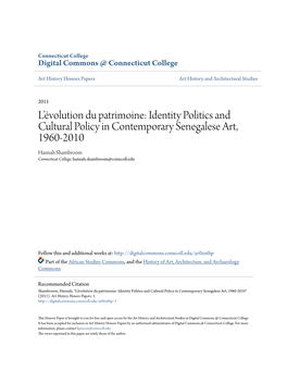Identity Politics and Cultural Policy in Contemporary Senegalese Art, 1960-2010 Hannah Shambroom Connecticut College, Hannah.Shambroom@Conncoll.Edu