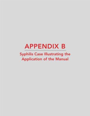 APPENDIX B Syphilis Case Illustrating the Application of the Manual APPENDIX B