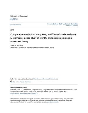 Comparative Analysis of Hong Kong and Taiwan's Independence Movements: a Case Study of Identity and Politics Using Social Movement Theory