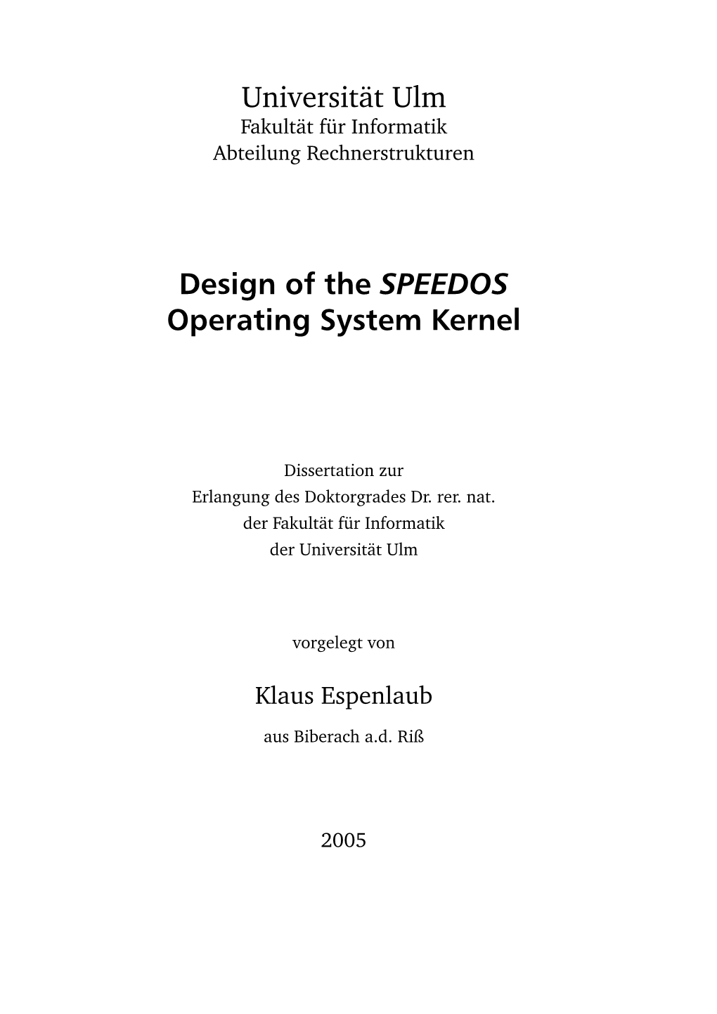 Design of the SPEEDOS Operating System Kernel