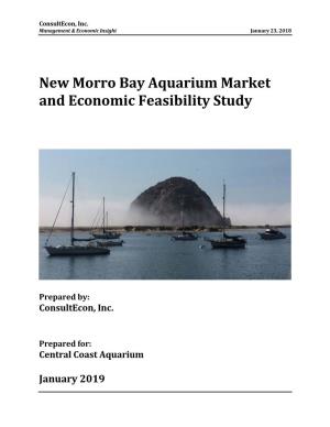 New Morro Bay Aquarium Market and Economic Feasibility Study