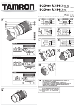 18-200Mm F/3.5-6.3 Di II VC (For Nikon, Canon) 18-200Mm F/3.5-6.3 Di II (For Sony *Models Without the VC) Model: B018