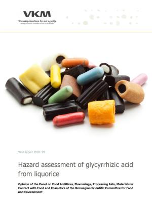 Hazard Assessment of Glycyrrhizic Acid from Liquorice
