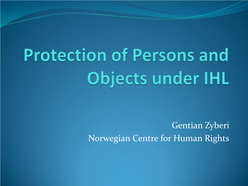 Protected Persons and Objects