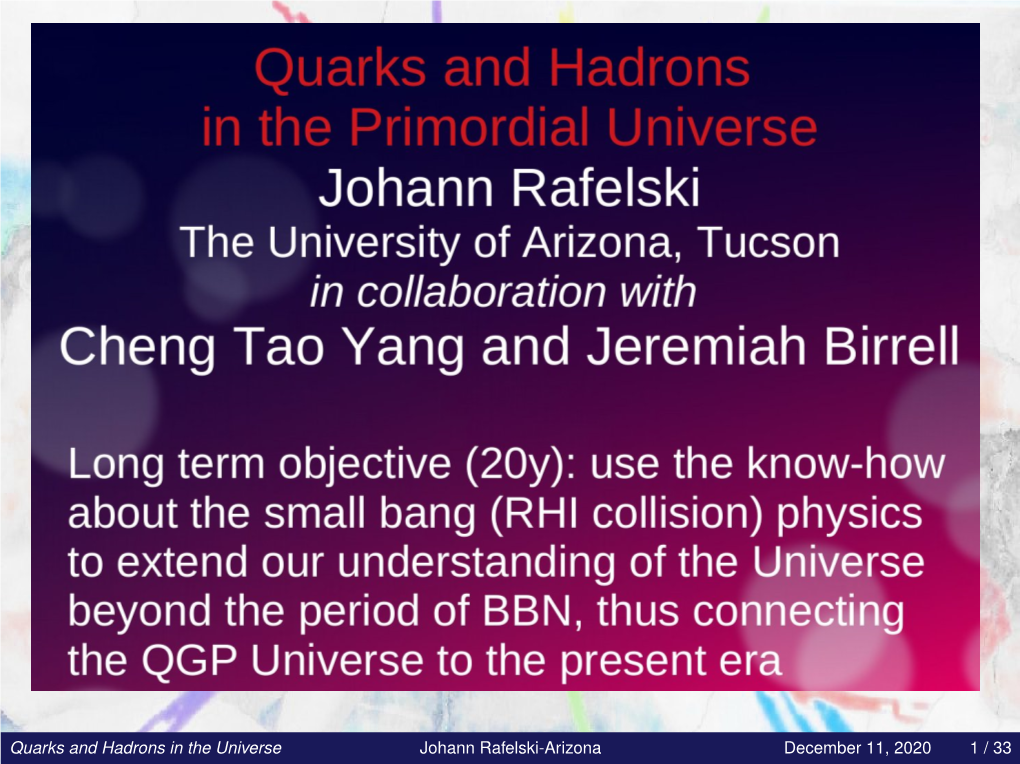 Quarks and Hadrons in the Primordial Universe, December 11, 2020