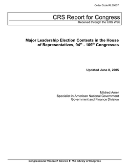 Major Leadership Election Contests in the House of Representatives, 94Th - 109Th Congresses