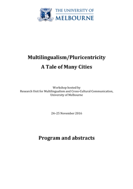 Multilingualism/Pluricentricity a Tale of Many Cities Program and Abstracts