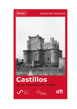 Dosier Exposición Itinerante Castillos De La Provincia De Toledo Por Hacer