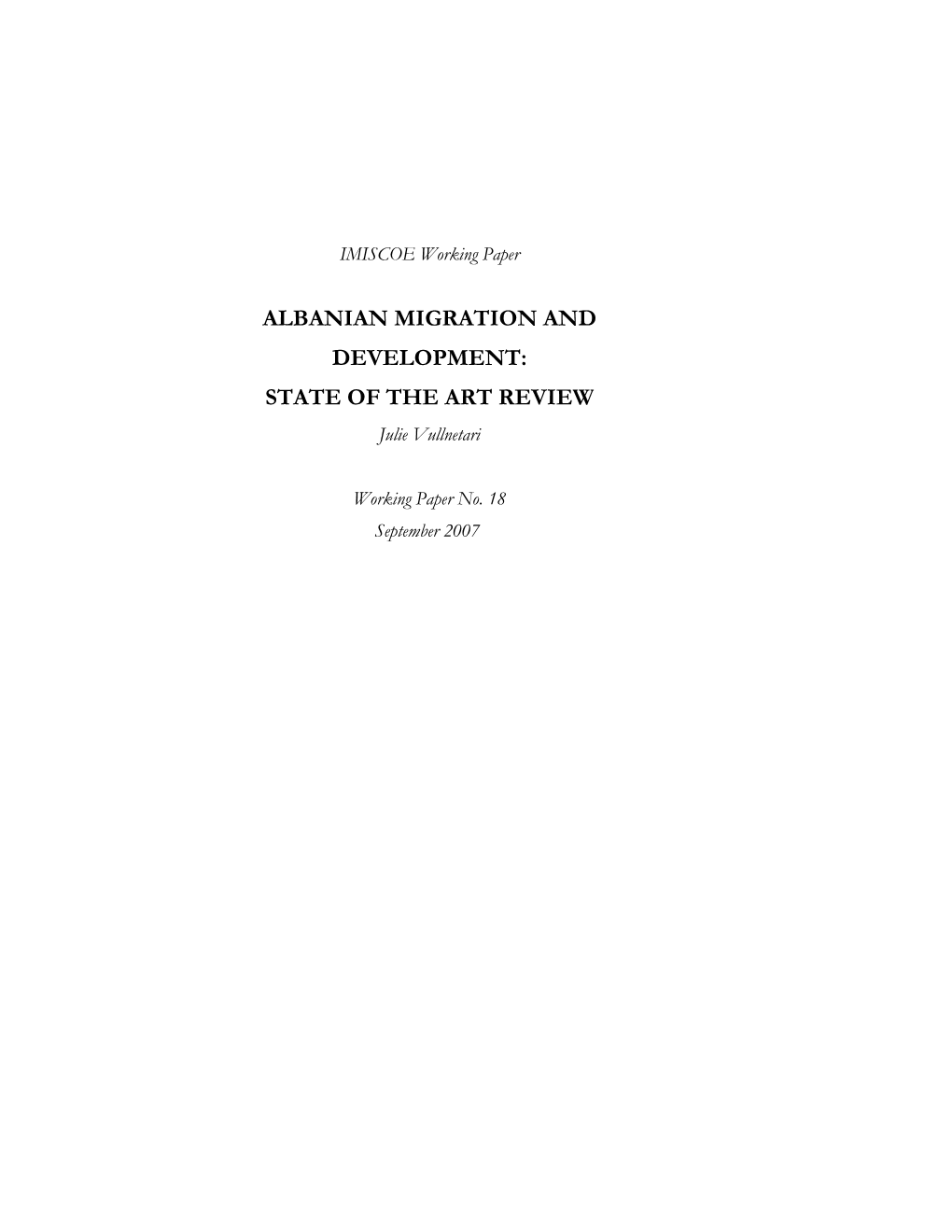 ALBANIAN MIGRATION and DEVELOPMENT: STATE of the ART REVIEW Julie Vullnetari