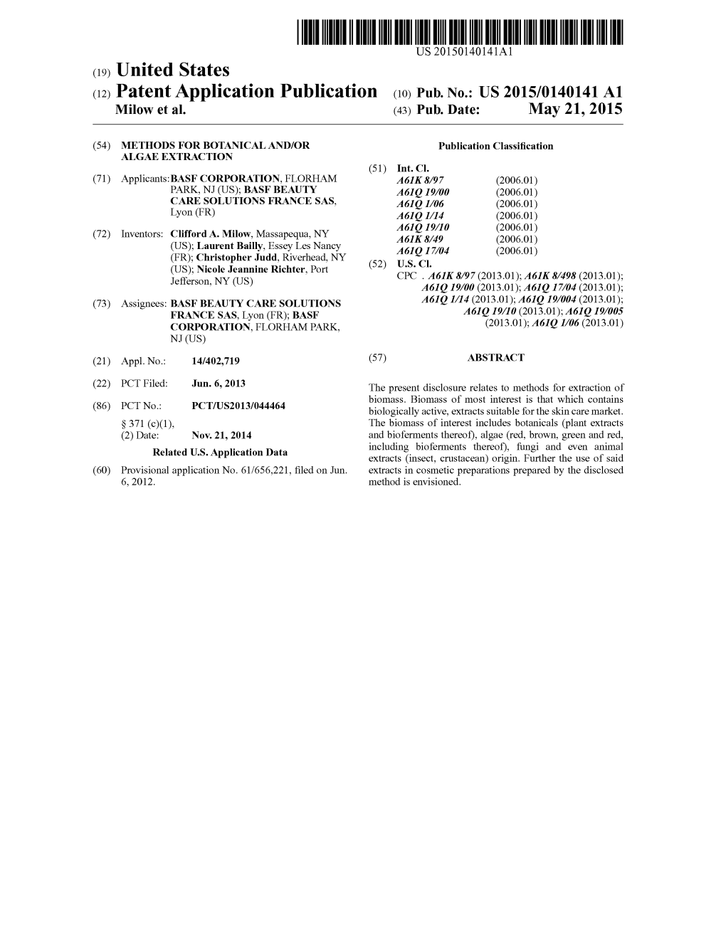 (12) Patent Application Publication (10) Pub. No.: US 2015/0140141 A1 Milow Et Al