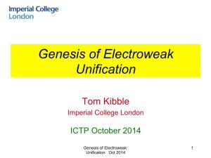 Genesis of Electroweak Unification