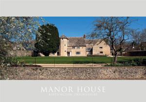 MANOR HOUSE Kirtlington, Oxfordshire MANOR HOUSE SOUTH GREEN, Kirtlington, Oxfordshire