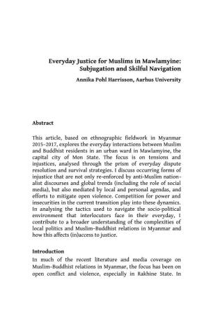 Everyday Justice for Muslims in Mawlamyine: Subjugation and Skilful Navigation Annika Pohl Harrisson, Aarhus University