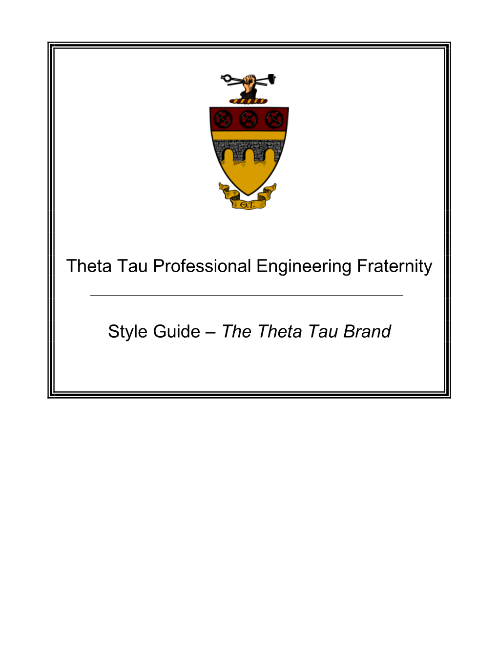 Theta Tau Professional Engineering Fraternity Style Guide – the Theta