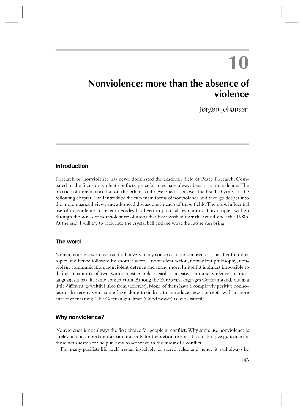 Nonviolence: More Than the Absence of Violence Jørgen Johansen