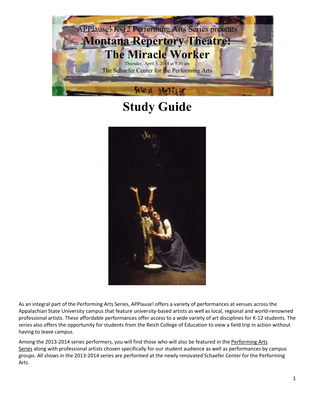 The Miracle Worker Thursday, April 3, 2014 at 9:30 Am the Schaefer Center for the Performing Arts