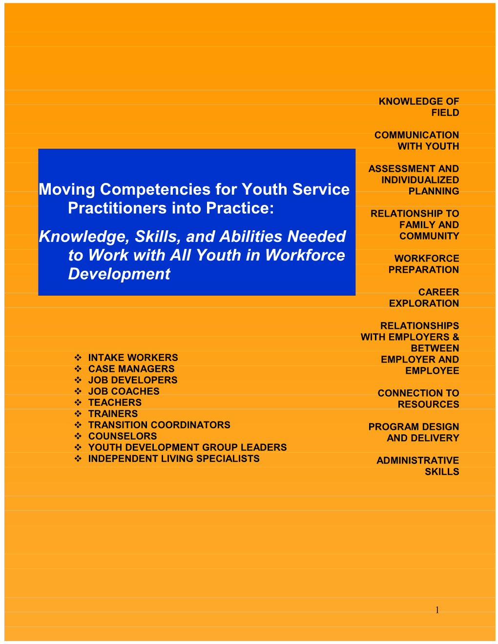 Competencies For Youth Service Practitioners: Knowledge, Skills And Abilities Needed To Work With All Youth In Workforce Devel