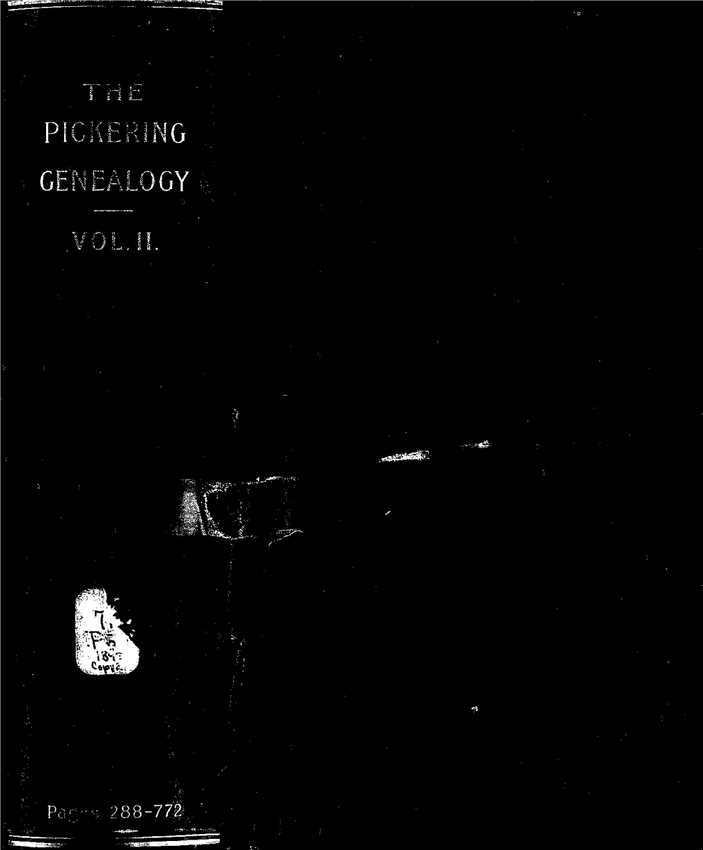 The Pickering Genealogy [Microform] : Being an Account of the First Three Generations of the Pickering Family of Salem, Mass. An