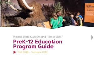 Indiana State Museum and Historic Sites Prek-12 Education Program Guide Fall 2018 – Summer 2019 Table of Contents