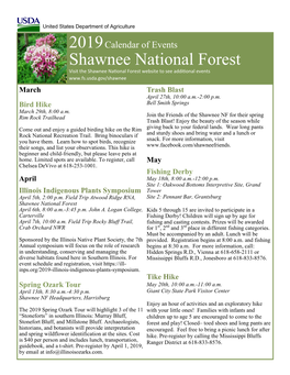 Shawnee National Forest Visit the Shawnee National Forest Website to See Additional Events March Trash Blast April 27Th, 10:00 A.M.-2:00 P.M