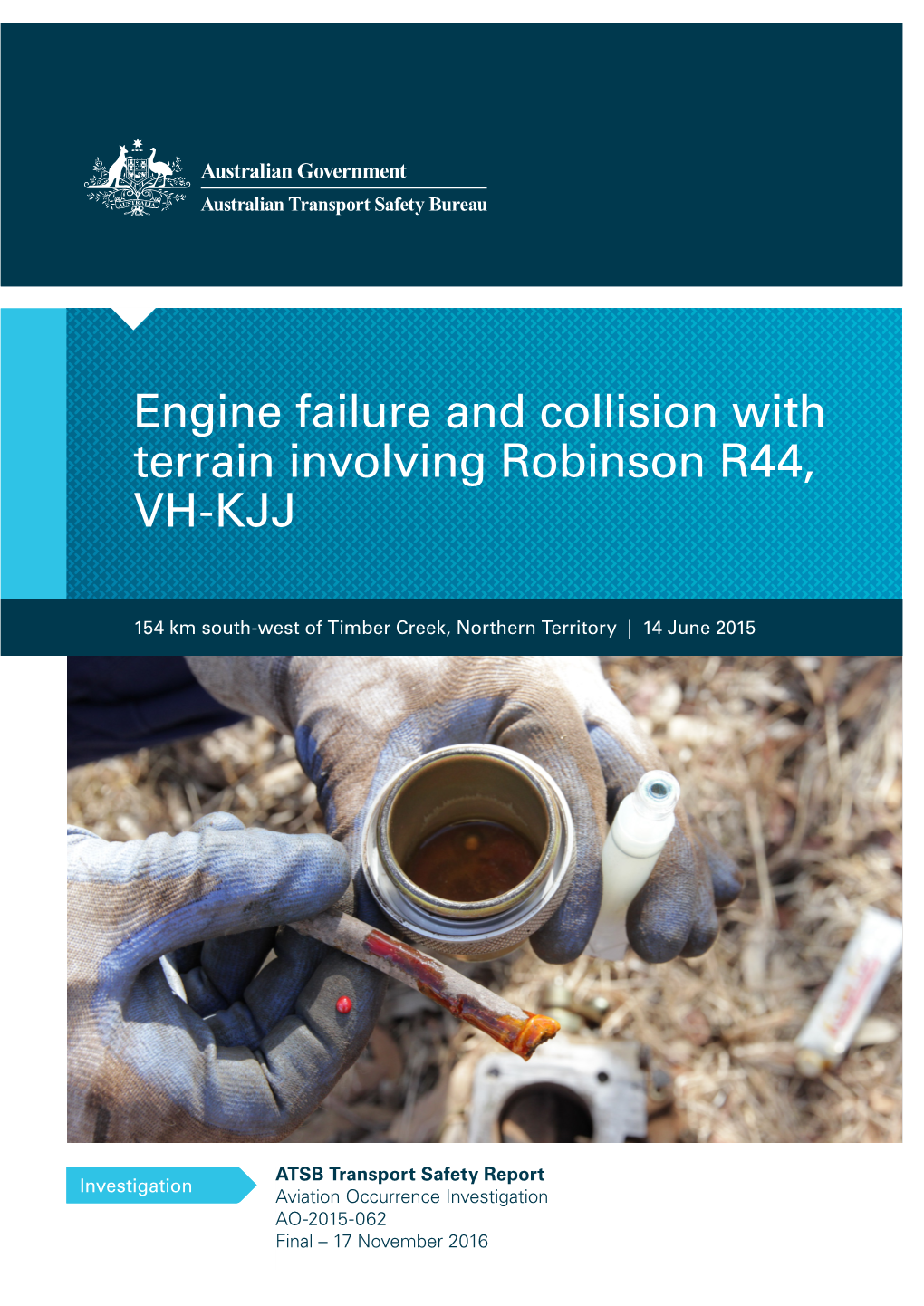 Engine Failure and Collision with Terrain Involving Robinson R44, VH-KJJ, 154 Km South-West of Timber Creek, Northern Territory on 14 June 2015