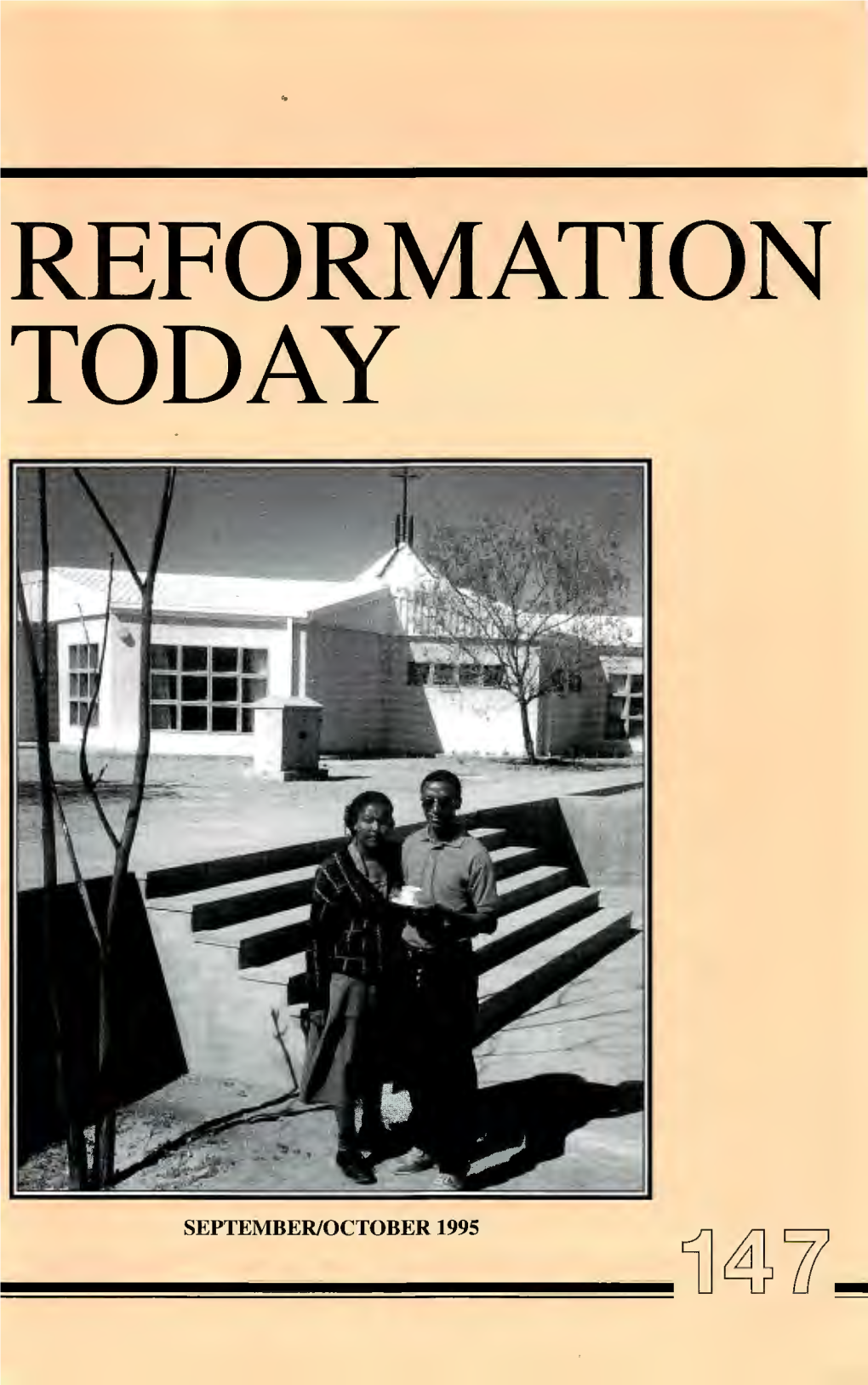 REFORMATION TODAY Rehoboth Pictured in the Background Is a Namibian Town, with a Rich Missionary History, South of Windhoek