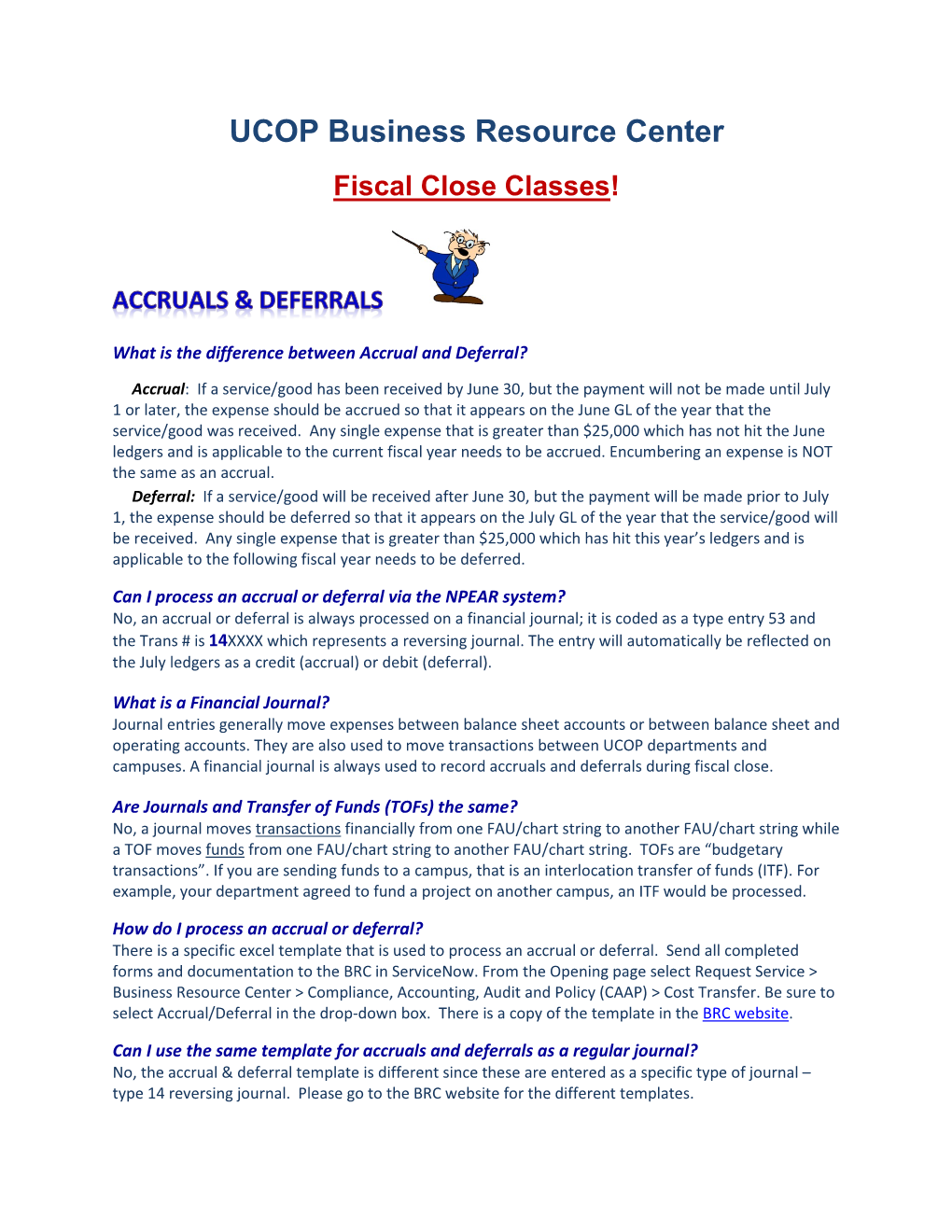 UCOP Business Resource Center Fiscal Close Classes!