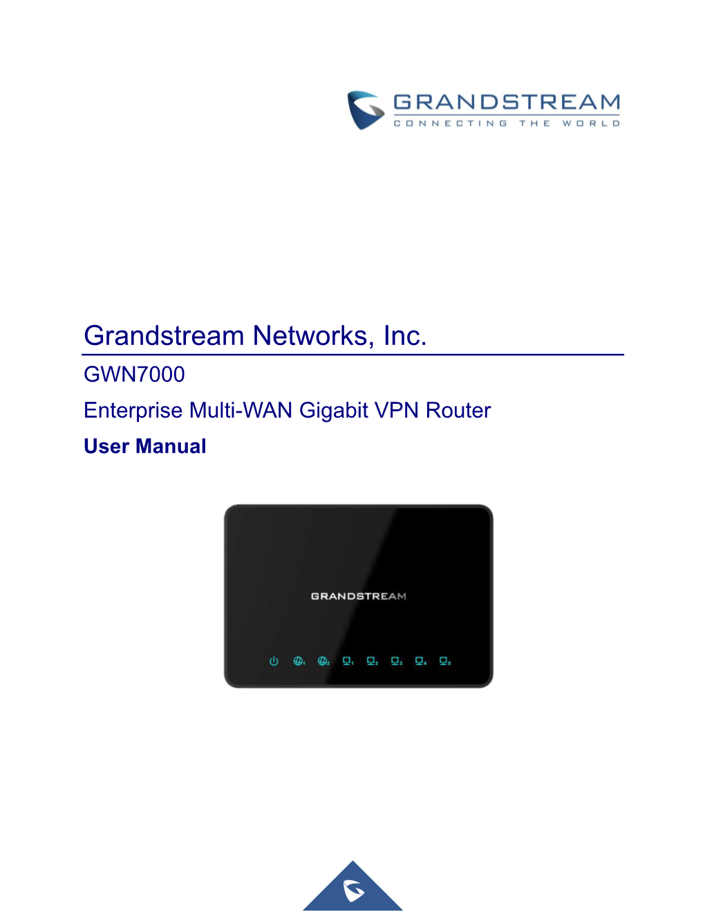 Grandstream Networks, Inc. GWN7000 Enterprise Multi-WAN Gigabit VPN Router User Manual