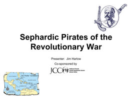 Sephardic Pirates of the Revolutionary War