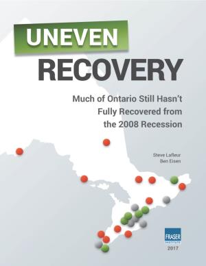 Uneven Recovery: Much of Ontario Still Hasn't Fully Recovered from the 2008