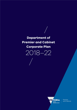 Department of Premier and Cabinet Corporate Plan 2018–22 Contents