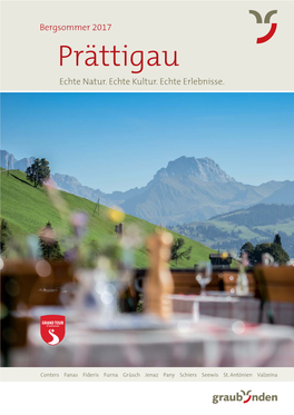 Prättigau Tourismus Gmbh R S2571 I Sananggastrasse 6, CH-7214 Grüsch Naafkopf S2964 S2541 Tel