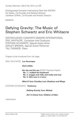 Defying Gravity: the Music of Stephen Schwartz and Eric Whitacre