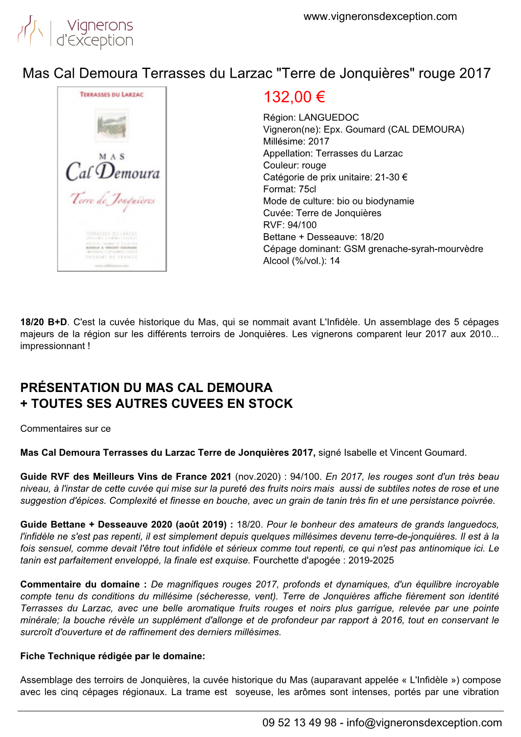 132,00 € Région: LANGUEDOC Vigneron(Ne): Epx