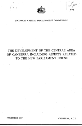 The Development of the Central Area of Canberra Including Aspects Related to the New Parliament House