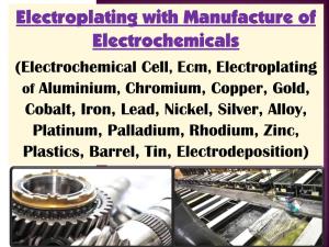 Electroplating with Manufacture of Electrochemicals