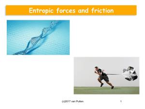 Entropic Forces and Friction
