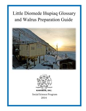 Little Diomede Iñupiaq Glossary and Walrus Preparation Guide