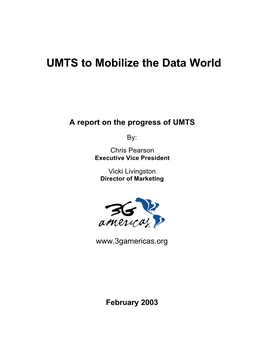 UMTS to Mobilize the Data World
