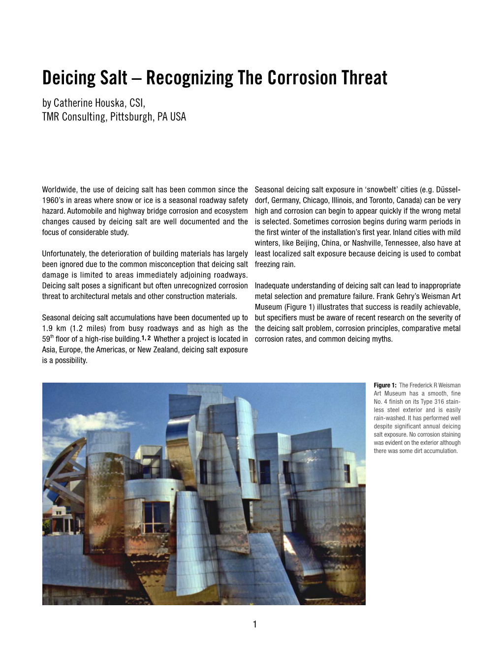 Deicing Salt – Recognizing the Corrosion Threat by Catherine Houska, CSI, TMR Consulting, Pittsburgh, PA USA