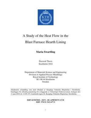 A Study of the Heat Flow in the Blast Furnace Hearth Lining