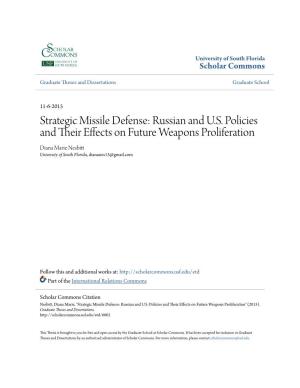 Strategic Missile Defense: Russian and U.S. Policies and Their Effects on Future Weapons Proliferation" (2015)