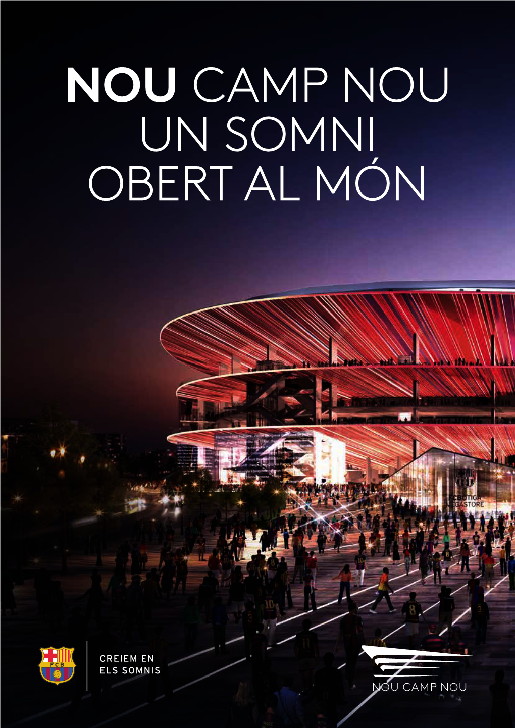 Nou Camp Nou Un Somni Obert Al